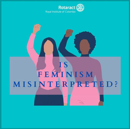                      Is Feminism Misinterpreted?