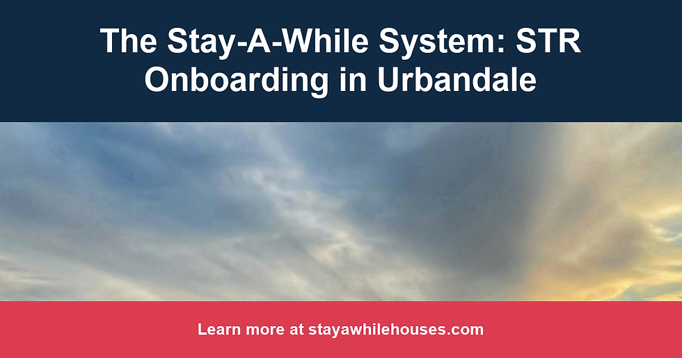 The Stay-A-While System: STR Onboarding in Urbandale