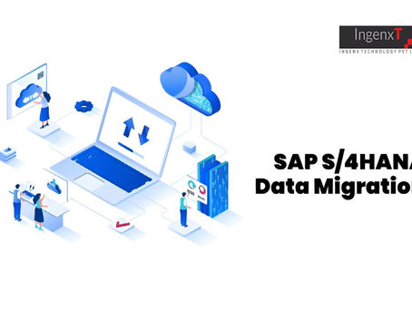 Amplifying SAP S4HANA and Streamlining Data Migration with Ingenx