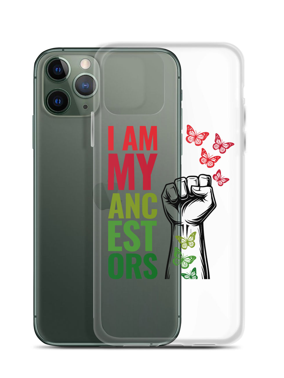 I AM MY ANCESTORS, the Clear Case for iPhone® with fist and butterflies Coop.