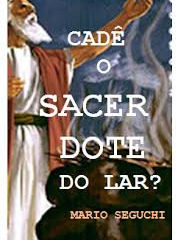 Homem, sacerdote em seu lar