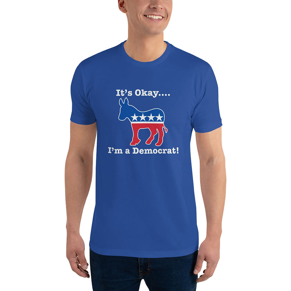 Thumbnail: It's Okay, I'm a Democrat - Next Level T-Shirt