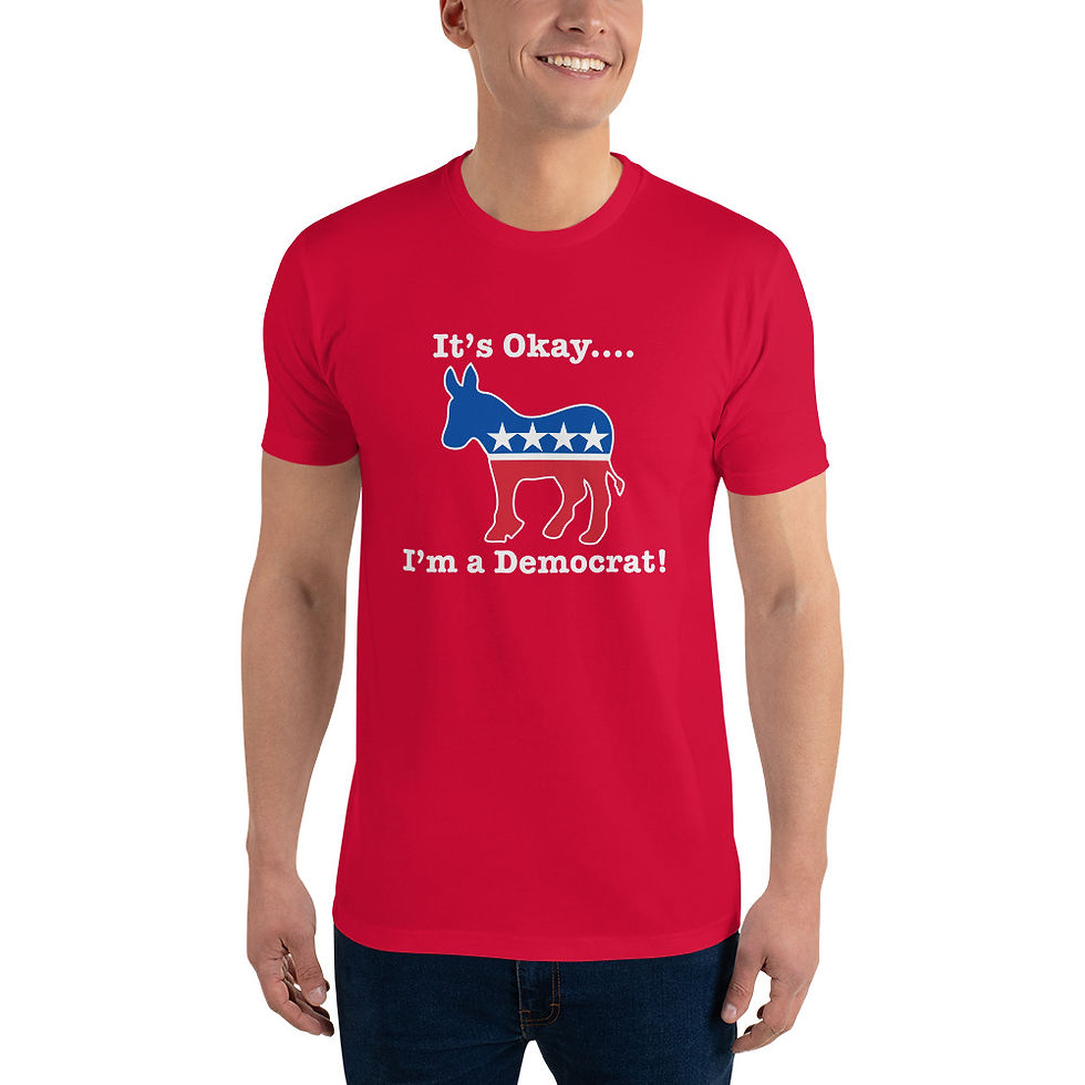 Thumbnail: It's Okay, I'm a Democrat - Next Level T-Shirt