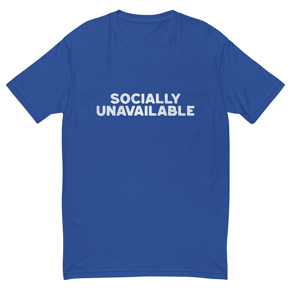 Thumbnail: Socially Unavailable - Next Level T-Shirt