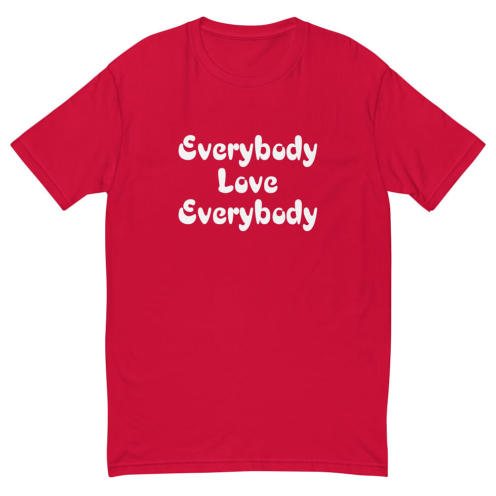Thumbnail: Everybody Love Everybody - Next Level T-Shirt