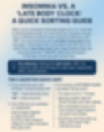 Insomnia vs. Late Body Clock guide with tips on identifying and managing each. Includes a 3-question sort and key takeaway for better sleep.