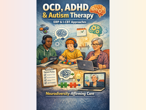 OCD, ADHD & Autism: How Therapy Adapts When They Overlap