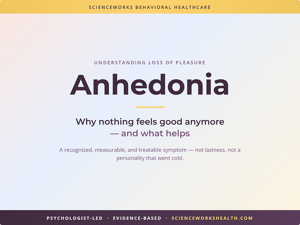 Anhedonia explained: why pleasure and interest fade, a treatable mental health symptom