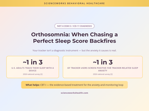 Orthosomnia: When Chasing a Perfect Sleep Score Makes Sleep Worse