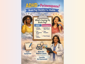 ADHD or Perimenopause Brain Fog? How to Tell the Difference