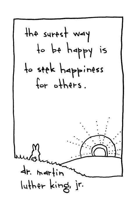 The surest way to be happy...