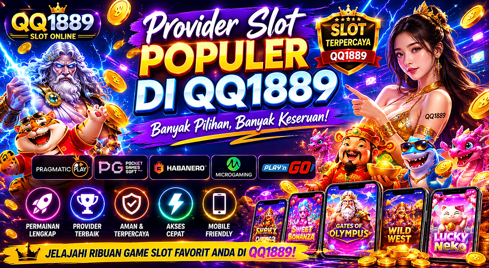 provider slot populer qq1889 permainan slot online modern