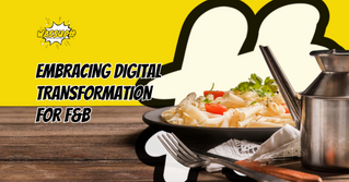 Embracing Digital Transformation for F&B