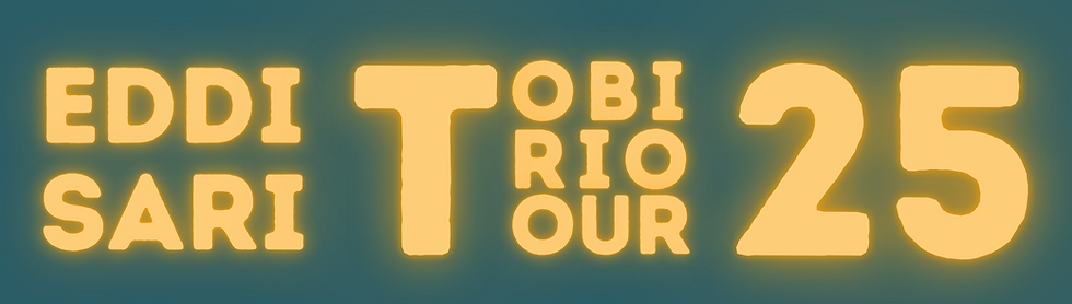 Eddi Sari Tobi Trio Tour 2025