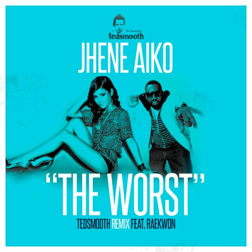 THE WORST TEDSMOOTH REMIX - JHENE AIKO FEAT. RAEKWON - CLEAN