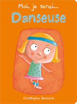 Moi, je serai danseuse