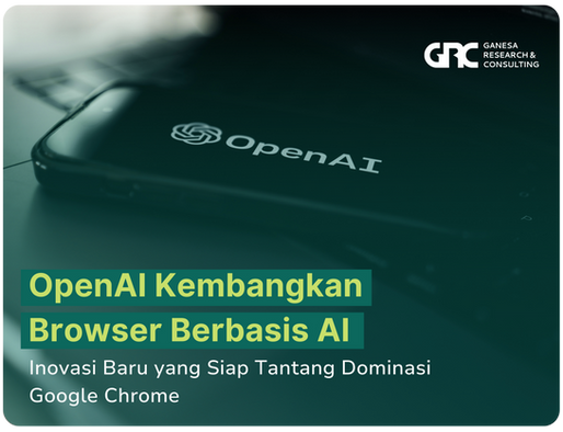 OpenAI Kembangkan Browser Berbasis AI: Inovasi Baru yang Siap Tantang Dominasi Google Chrome