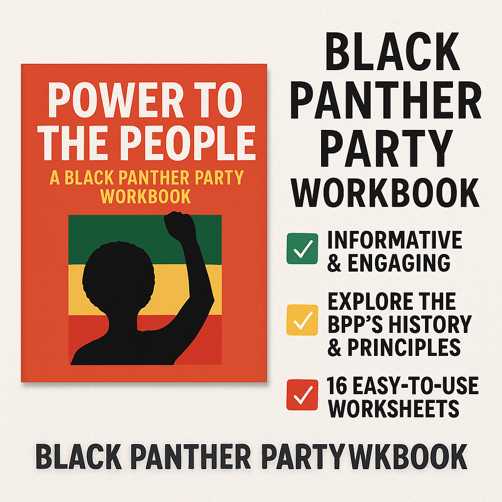 Power to the People: A Black Panther Party Workbook