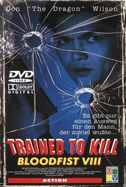 Bloodfist VIII: Trained to Kill (1996): Don Wilson's Eighth Kick and Nobody's Counting