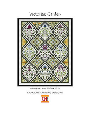 VICTORIAN GARDEN Carolyn Manning Designs Pattern Only