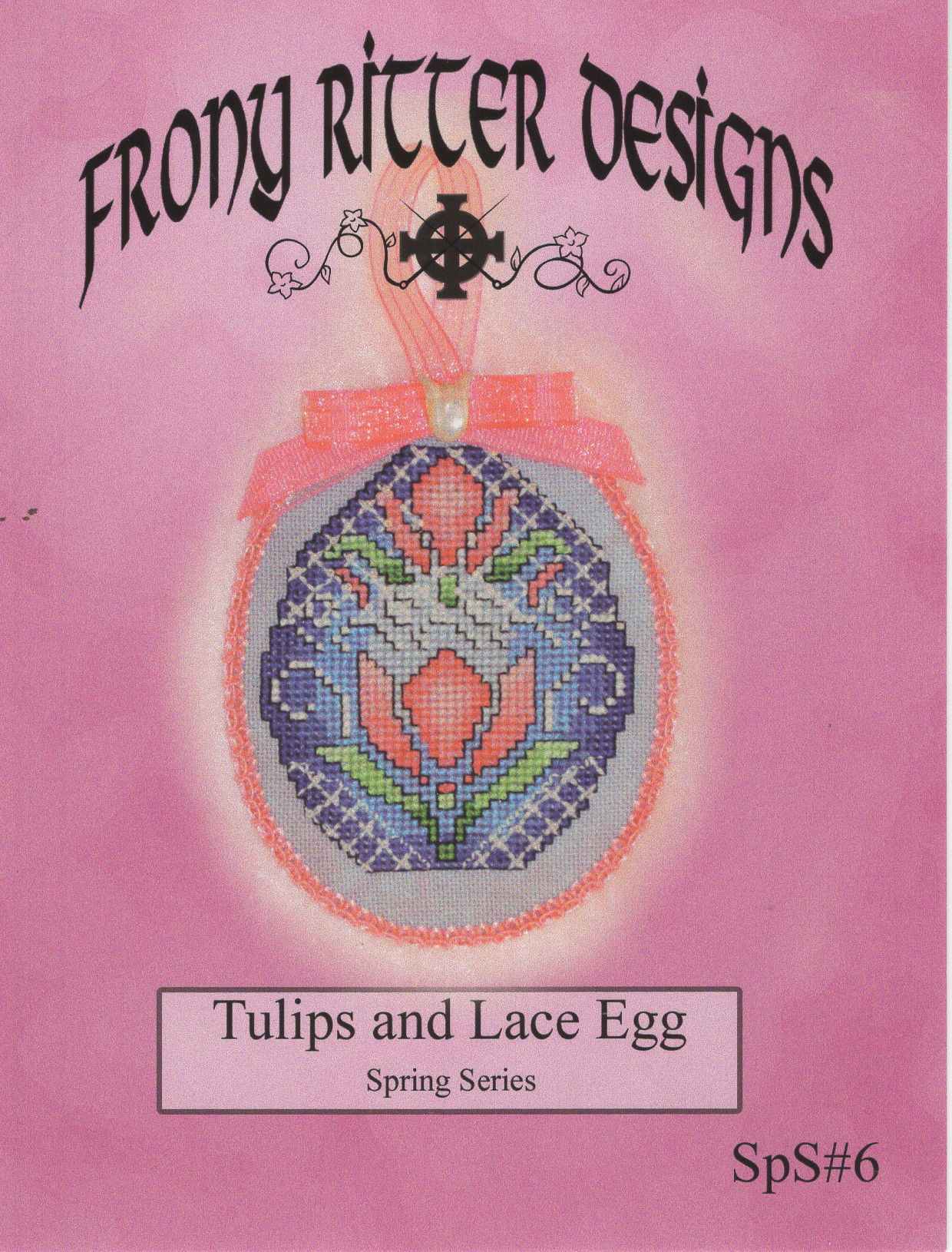 TULIPS AND LACE EGG Frony Ritter Designs  Pattern Only