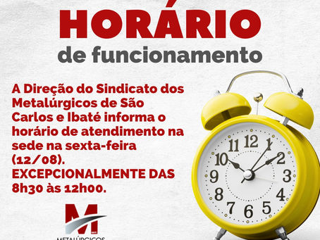 Sede: Alterado o horário de funcionamento desta sexta (12/08)