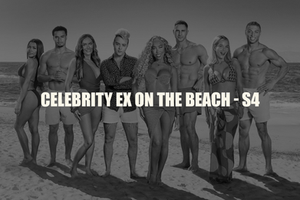 Celebrity Ex On The Beach - Series 4