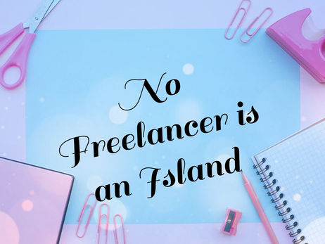 No Freelancer Is An Island
