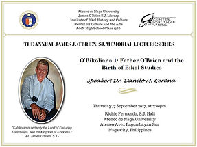 O'Bikoliana Lecture Series #1: Father O’Brien and the Birth of Bikol Studies

September 7, 2017 