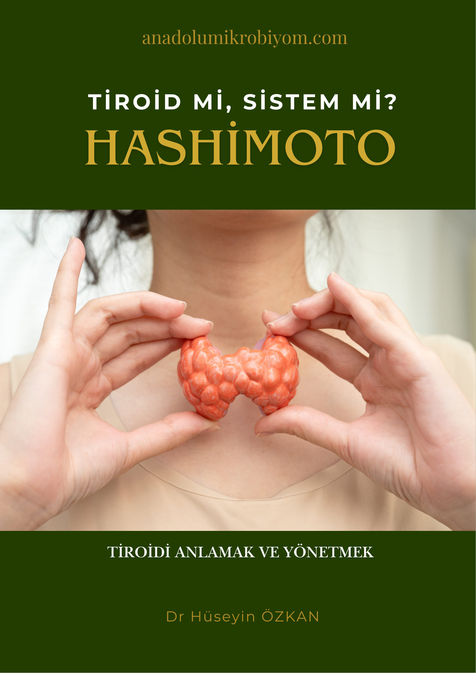 Hashimoto: Tiroid mi, Sistem mi?