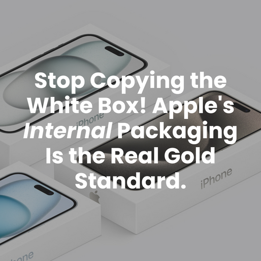 Apple's Packaging Design: It's Not the Look, It's the Engineering You Should Pay Attention To