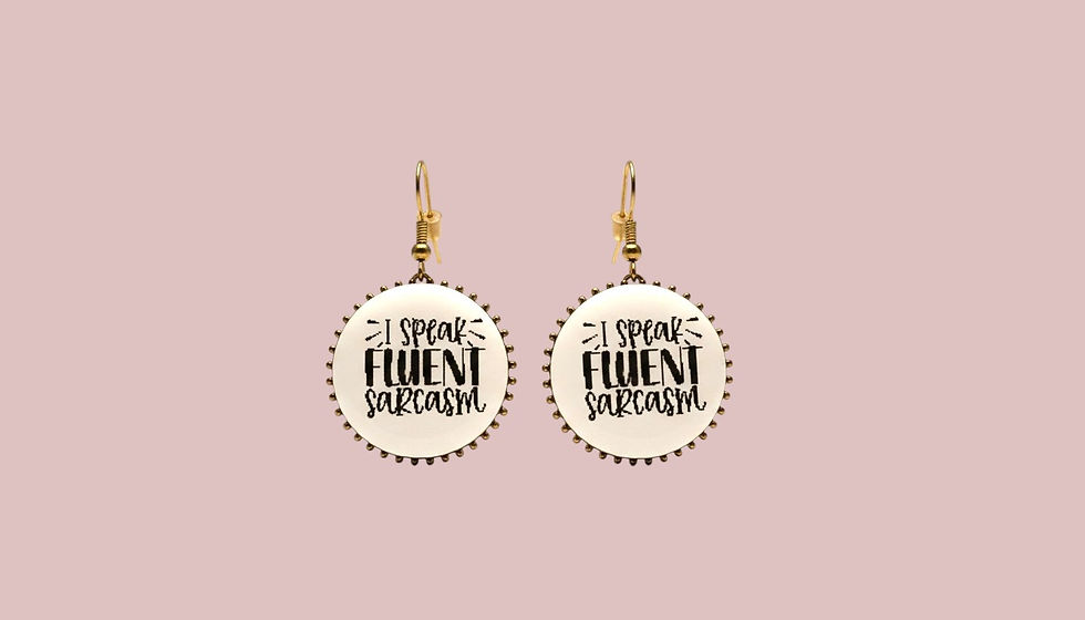 Thumbnail: I speak fluent sarcasm earrings
