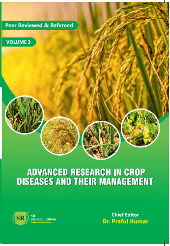 ADVANCED RESEARCH IN CROP DISEASES AND THEIR MANAGEMENT VOLUME-3