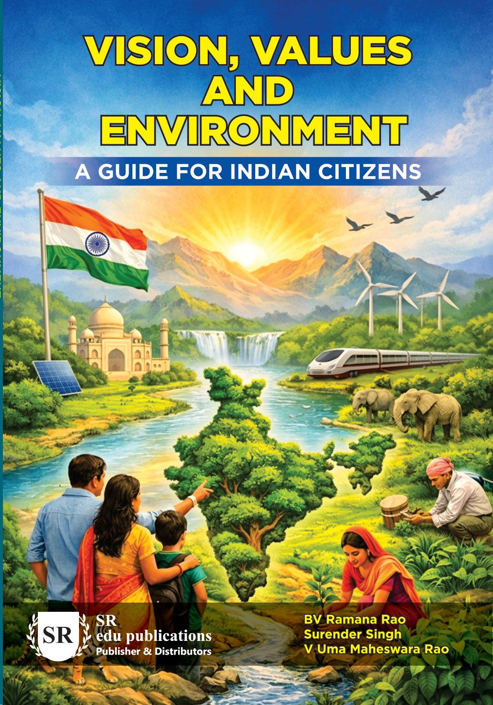 Vision, Values and Environment: A Guide for Indian Citizens — Front Cover