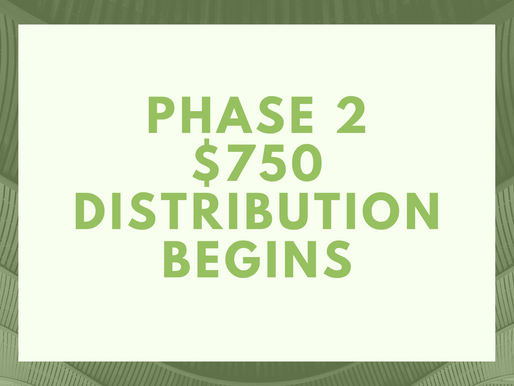 Phase 2 of $750 Distribution Begins Tomorrow