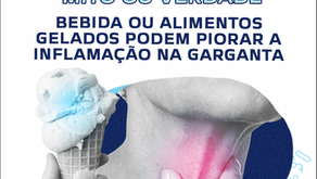 Mito ou verdade: bebida ou alimentos gelados podem piorar a inflamação de garganta
