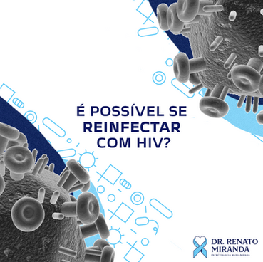 É possível se reinfectar com HIV?