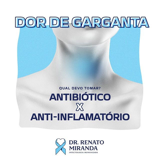 Dor de garganta: antibiótico X anti-inflamatório