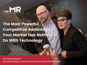 The Most Powerful Competitive Advantage in Your Market Has Nothing to Do With Technology
