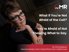 What If You’re Not Afraid of the Call? You’re Afraid of Not Knowing What to Say.