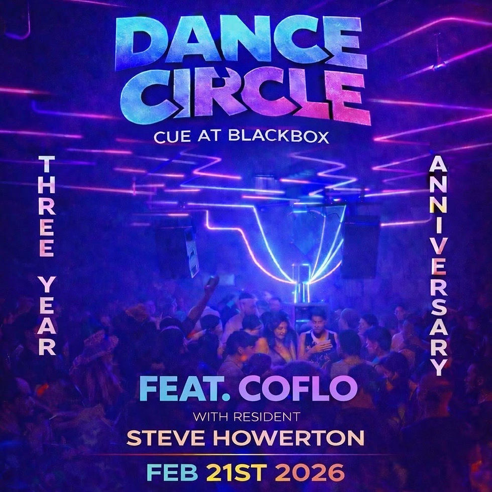 Dance Circle - 3 Year Anniversary Feat. Coflo at Cue