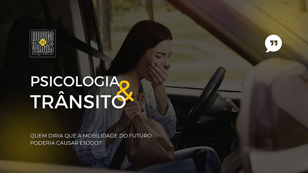Quem diria que a mobilidade do futuro poderia causar enjoo?