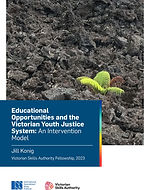 Educational Opportunities and the Victorian Youth Justice System: An Intervention Model