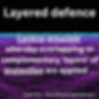 Layered defence