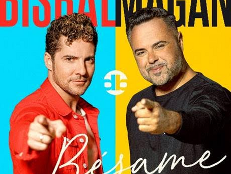 DAVID BISBAL Y JUAN MAGÁN
ESTRENAN EL SENCILLO
“BÉSAME”