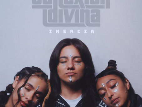 CONEXIÓN DIVINA
EL PRIMER GRUPO
FEMENINO SIERREÑO
LANZA SU PRIMER EP
“INERCIA”