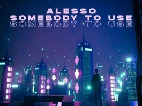 Alesso está de regreso con la espectacular "Somebody To Use"