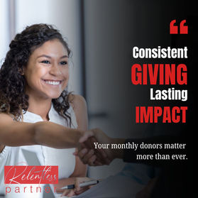 Why Monthly Donors Matter More Than Ever