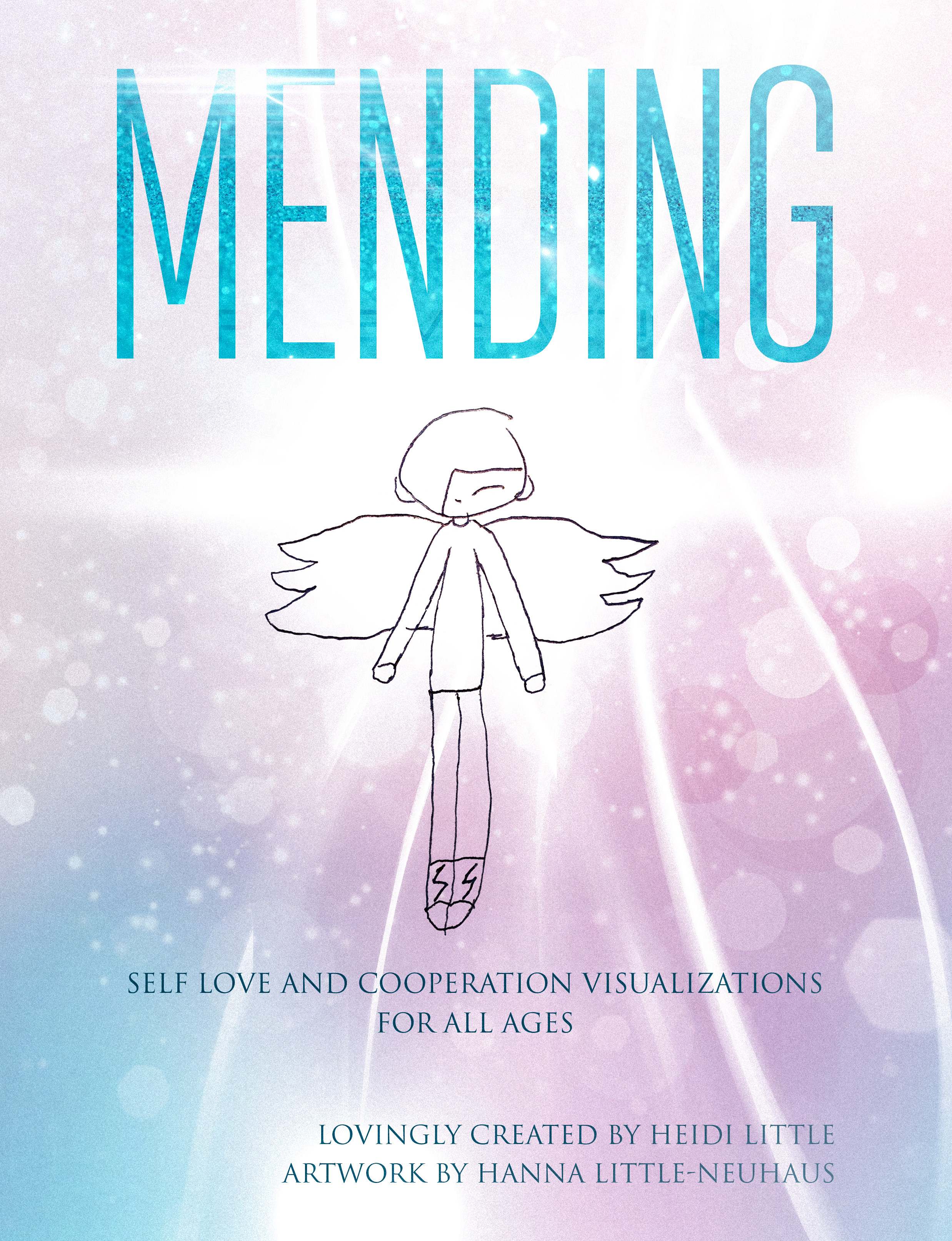 Mending Meditations and Visualizations for All Ages