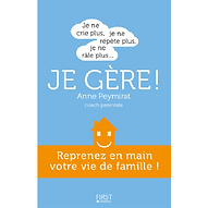 Je ne crie plus je gère ! Anne Peymirat Toulouse